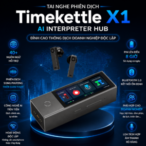 Tai Nghe Phiên Dịch Timekettle X1 AI Interpreter Hub – Đỉnh Cao Thông Dịch Doanh Nghiệp Độc Lập
